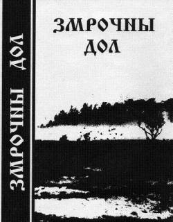 Zmroczny Dol : Zmroczny Dol